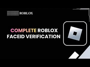 HOW TO COMPLETE ROBLOX FACEID VERIFICATION