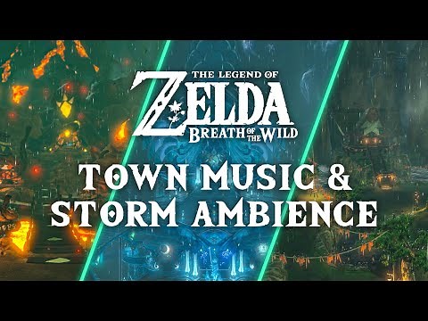 A Storm over Hyrule ⛈️ Zelda BOTW Towns Ambience & Music