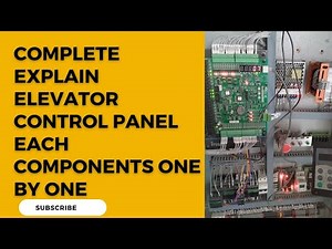 #controller complete explain elevator control panel and controller each components one by one