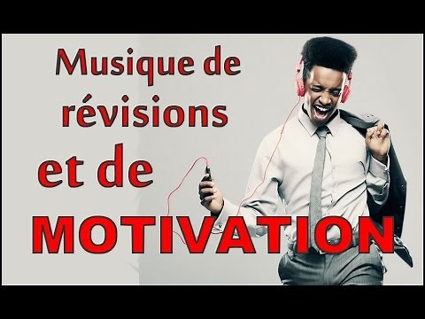 Musique de REVISION et de MOTIVATION
