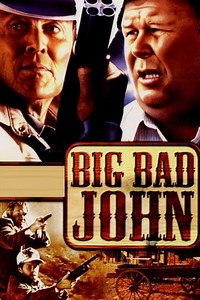 Big Bad John (1990) - Movie