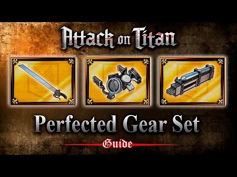 Attack on Titan PS4 | Perfected Gear Set Guide (Tips and Tricks)