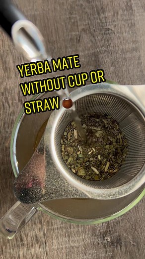 How to Make Yerba Mate Without a Cup or Straw