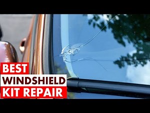 Best Windshield Kit Repair 2025 Easy Fix for Cracks and Chips
