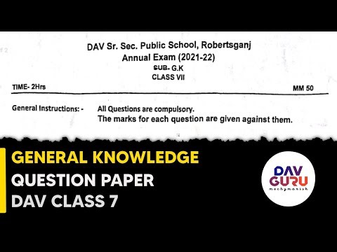 General Knowledge - DAV Class 7 | Annual Exam Question Paper 2022 | UP Zone 🔥🔥🔥