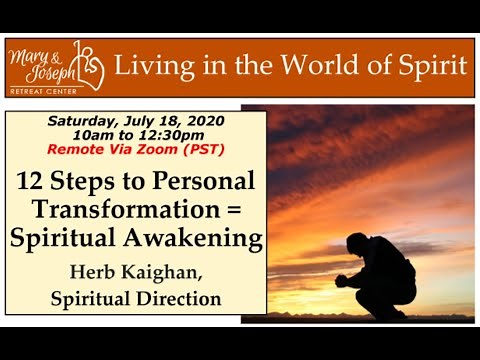 Twelve Step Spirituality - An Overview of The Twelve Step Process