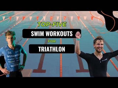 Top 5 Swim Workouts That Will Transform Your Triathlon Swim Splits