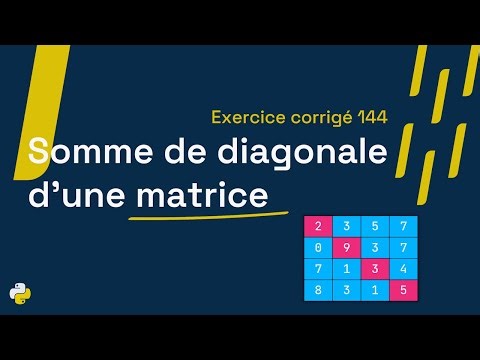 Exercice corrigé 144 : Programme qui calcule la somme de la diagonal d'un tuple à 2D | Python