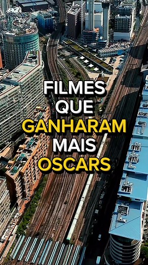Filmes que ganharam mais Oscars