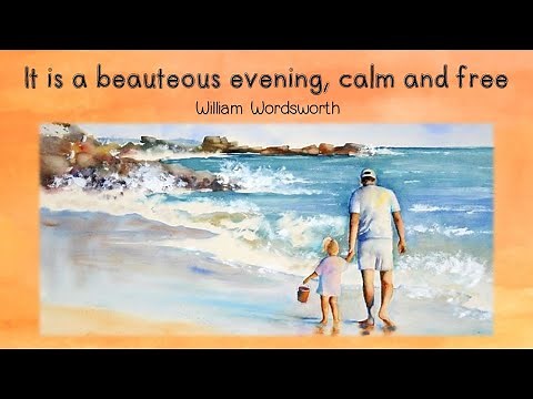 Grade 12 Poetry: 'It is a Beauteous Evening, Calm and Free' by William Wordsworth