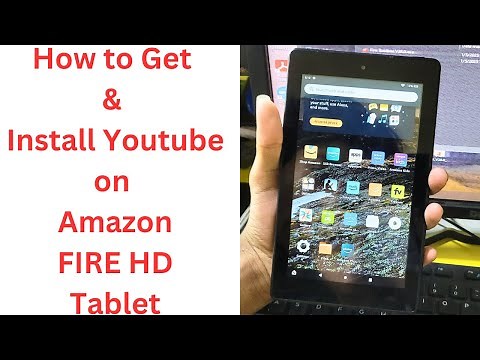 How to install YouTube on Amazon Fire Tablet - How to Get & Install Youtube on Amazon FIRE HD Tablet