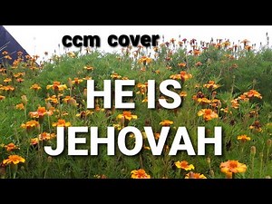 HE IS JEHOVAH(그는 여호와) cover