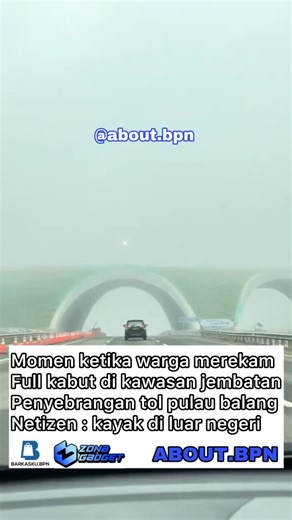 ABOUT BALIKPAPAN on Instagram: "Momen ketika warga ini merekam full kabut di kawasan tol pulau balang"