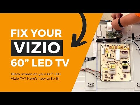 Vizio 60" LED TV Not Working - How To Fix Black Screen - No Backlights - E600I-B3 - E600DLB013-005