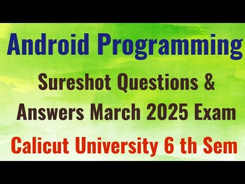 Android Programming Sureshot questions and Answers March 2026 exam Calicut University bca bsc cs