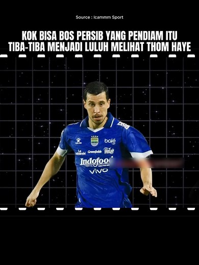 Kok bisa Bos Persib yang pendiam itu tiba-tiba menjadi luluh melihat Thom Haye #superleague #Bola #Sepakbola #Trending #persib | The Penalty Box