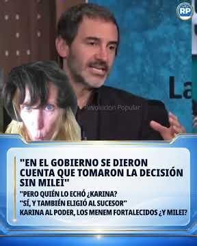 THE GOVERNMENT REALIZED THEY MADE THE DECISION WITHOUT MILEI