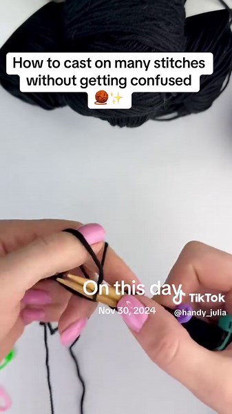 How to cast on many stitches without getting confused 🧶✨ #onthisday