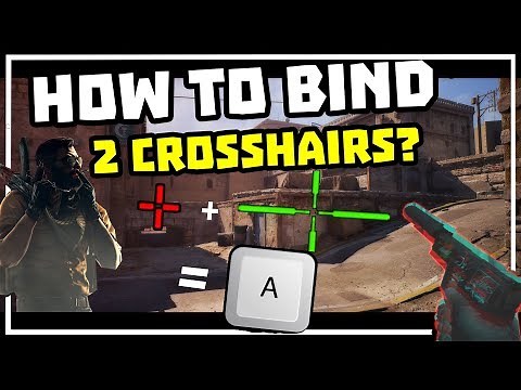 HOW TO BIND 2 CROSSHAIR ON 1 KEY IN CSGO [CHECK MY UPDATED VERSION]