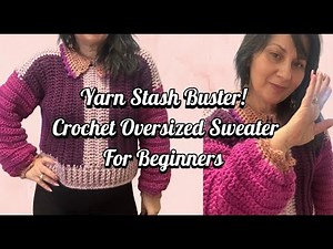 Crochet Oversized Sweater Tutorial | Easy Handmade Sweater for Beginners