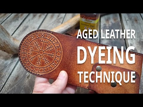 How to Dye Leather and Give Antique Look. Aged Leather Dyeing