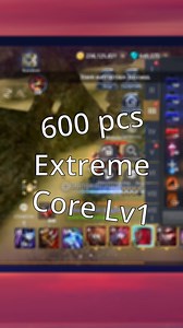 34K views · 144 reactions | 600pcs Extreme Core Level 1 = ?? | Moba and Chill | Facebook