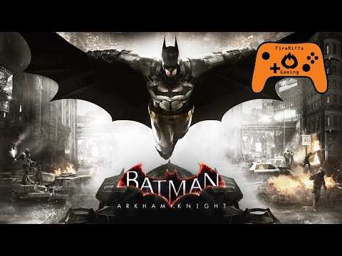 Scaring the Scarecrow | Batman Arkham Knight | FireRiffs Gaming