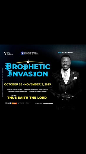 3 Days to Go Prophetic Invasion 2025! Heaven is set to invade the earth. Align your spirit for an encounter that will shift your destiny! 📅 Happening this week! Don’t miss what God is about to do. #PropheticInvasion2025 #RevAOAppiah #OpenHeavensRevivalChapel #3DaysToGo | Rev. Anthony Oware Appiah