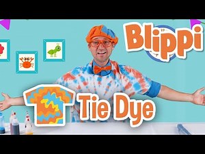 Blippi Learns About Colors For Toddlers and Makes Tie Dye T-Shirts | Educational Videos For Kids