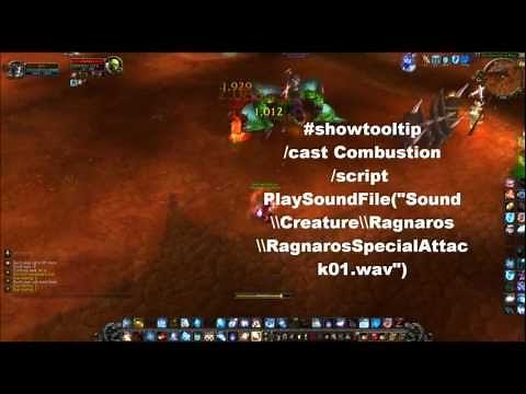 WoW Fire Mage Combustion Macro! Ragnaros sound!
