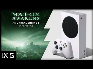 Xbox Series S | The Matrix Awakens (An Unreal Engine 5 Experience) | First Look/Graphics Test