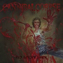 Cannibal Corpse - Red Before Black - 2017