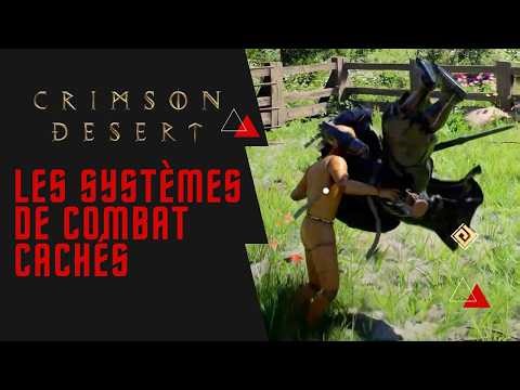 LES SYSTÈMES DE COMBAT CACHÉS - CRIMSON DESERT