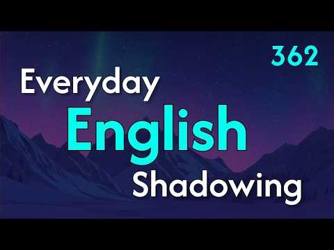 English Listening & Speaking Practice in 30 mins | Shadowing Practice for Fluent English | Dialogue
