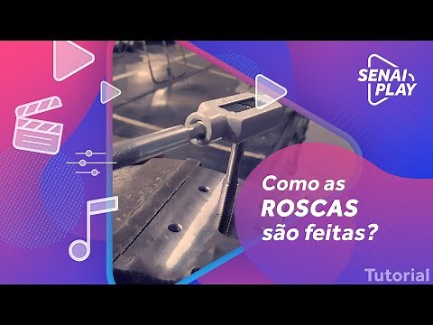 Como Abrir Rosca? | SENAI PLAY