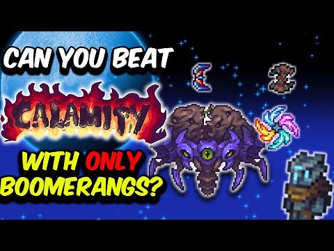 Can You Beat Calamity Mod With Boomerangs Only (1/2) - Terraria
