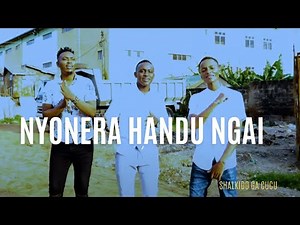 SHALKIDO GA CUCU - NYONERA HANDU NGAI ( Official Video) sms skiza 6987995 send to 811