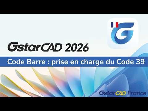 GstarCAD 2026 - Nouveauté Code-barres : prise en charge du Code 39
