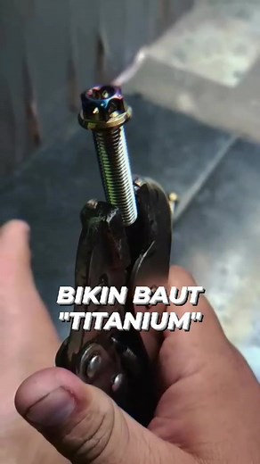 Tutorial Membuat Baut Titanium dengan Mudah