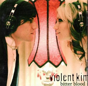 Violent Kin - Bitter Blood