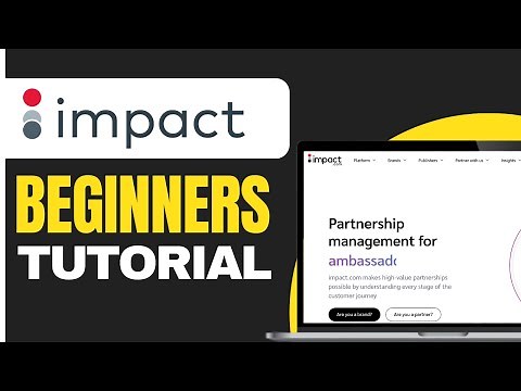 How to Use Impact Affiliate Program (2025) - Full Guide