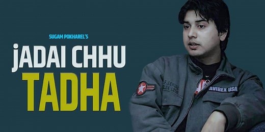 Jadai Chhu Tadha Lyrics - Sugam Pokharel - lyrical sansar