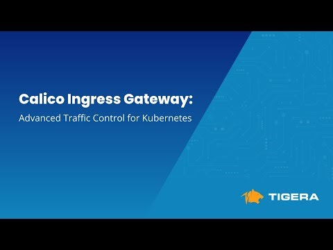 [Calico Demo] Calico Ingress Gateway: Advanced Traffic Control for Kubernetes