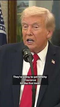 Trump encourages companies to provide insurance coverage for fertility treatment