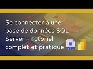 Se connecter à une base de données SQL Server – Tutoriel complet et pratique