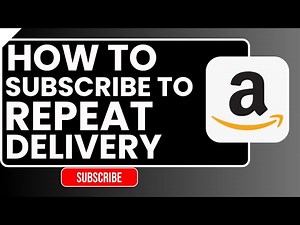 How to Subscribe to Repeat Delivery on Amazon | Auto-Delivery Guide 2026