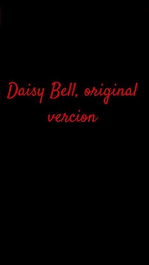 Daisy Bell original version 1894