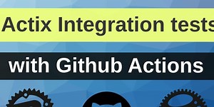 Running Actix integration tests with Github actions (Rust)