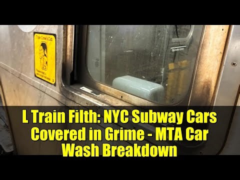L Train Filth: NYC Subway Cars Covered in Grime - MTA Car Wash Breakdown