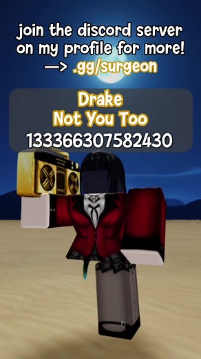 Drake's 'Not You Too' Roblox Music Code